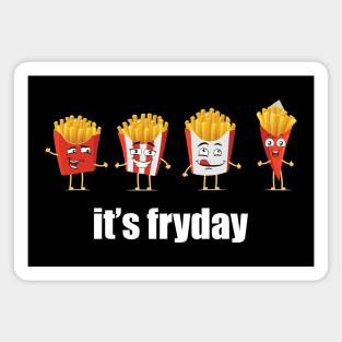 It's Fryday - French Fries Pun Magnet